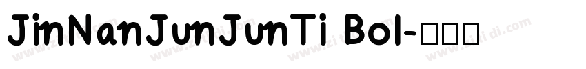 JinNanJunJunTi Bol字体转换